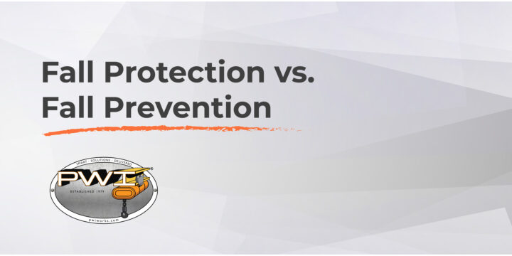 Fall Protection vs Fall Prevention