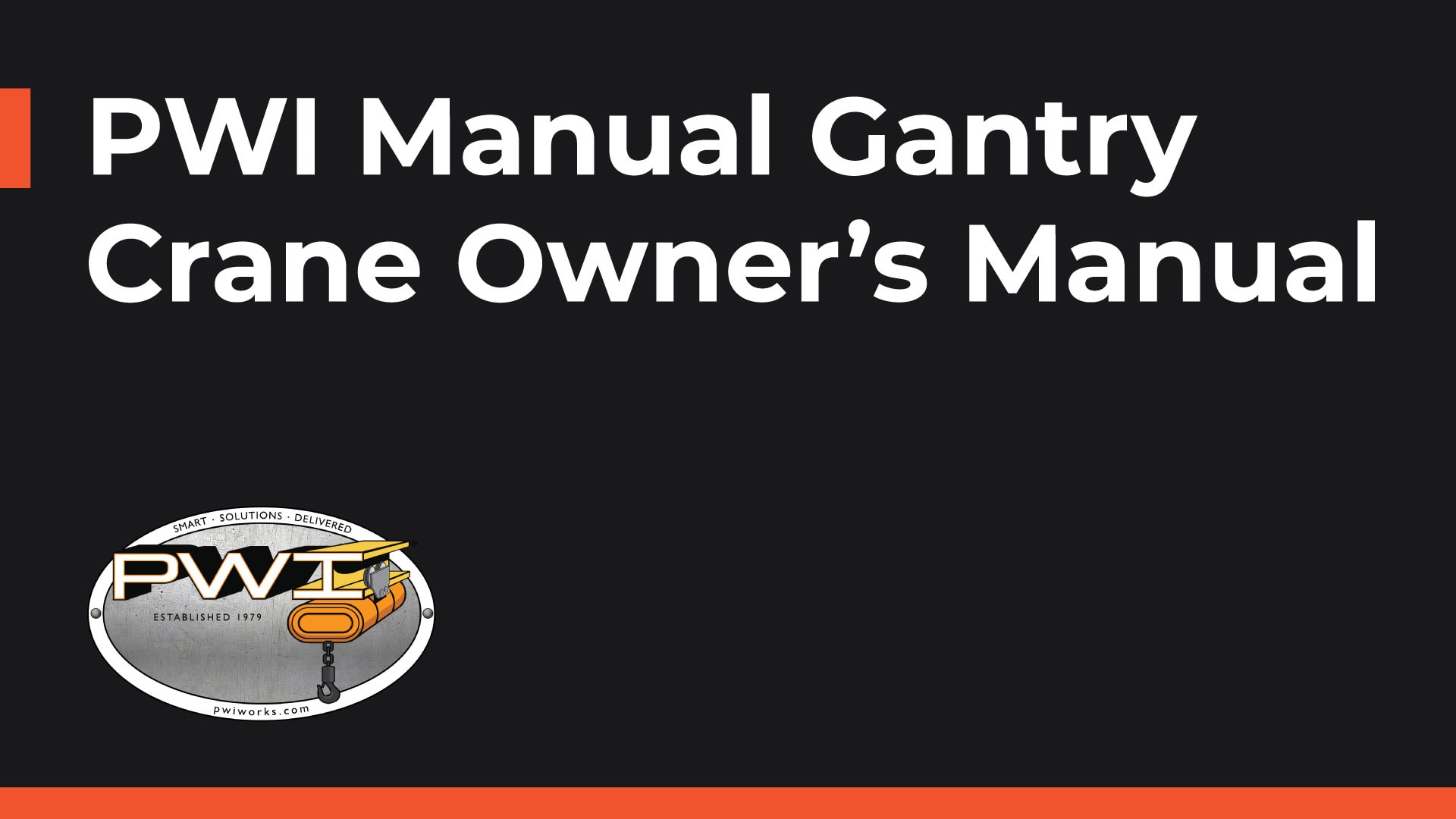 PWI Manual Gantry Crane Owner's Manual