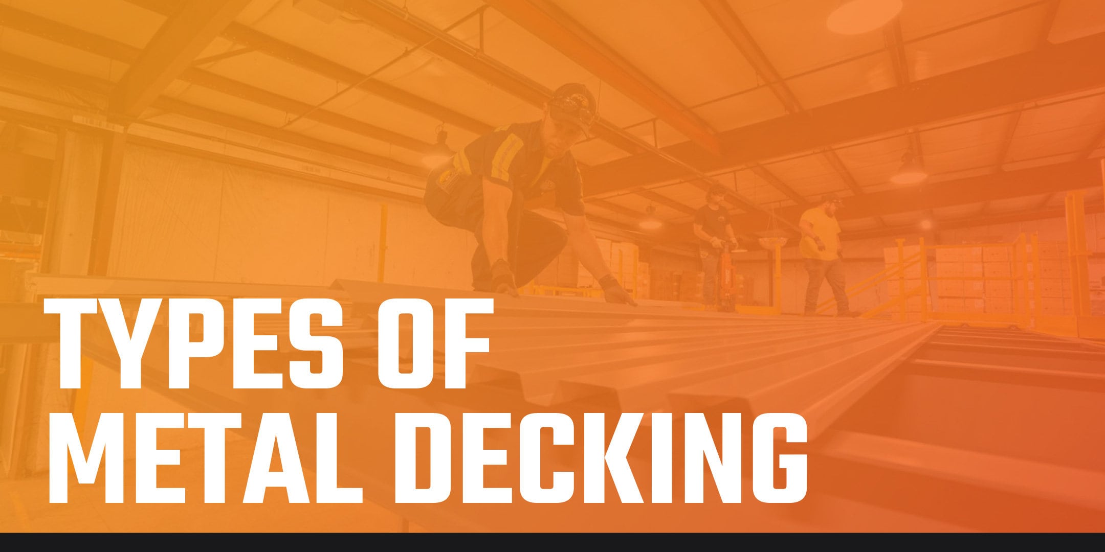 Types Of Metal Decking PWI